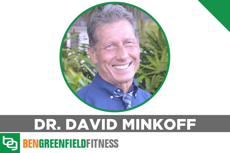 Dr. Minkoff appeared on Ben Greenfield Fitness Podcast